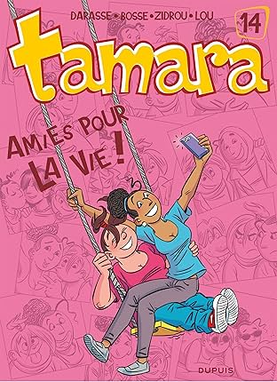 Tamara Vol. 14: Amies pour la vie !