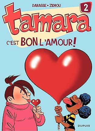 Tamara Vol. 2: C'est bon l'amour !
