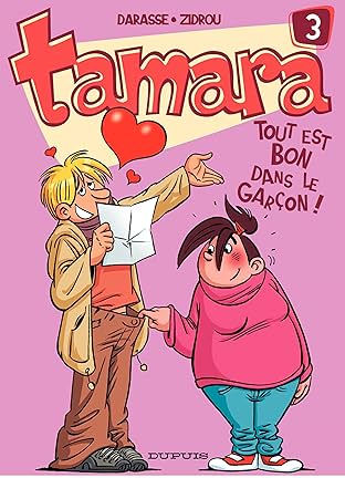 Tamara Vol. 3: Tout est bon dans le garçon !