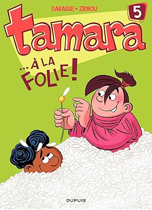 Tamara Vol. 5: ...A la folie !