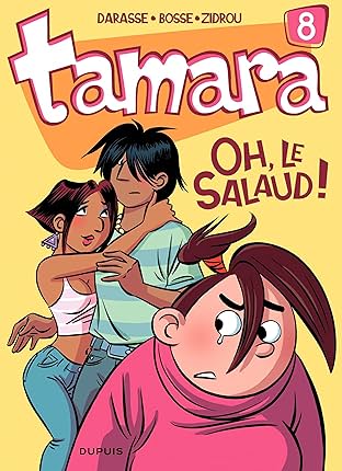 Tamara Vol. 8: Oh, le salaud !