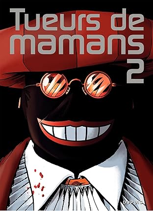 Tueurs de mamans Vol. 2