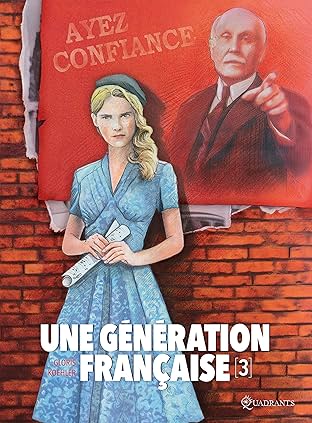 Une génération française Vol. 3: Ayez confiance !