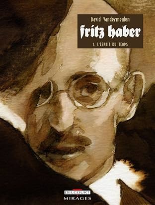 Fritz Haber Vol. 1: L'Esprit du temps
