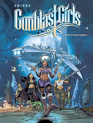 Gunblast Girls Vol. 1: Dans ta face, minable!