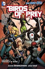 Birds of Prey (2011-2014) Vol. 1: Trouble in Mind