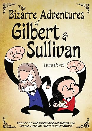 The Bizarre Adventures of Gilbert & Sullivan