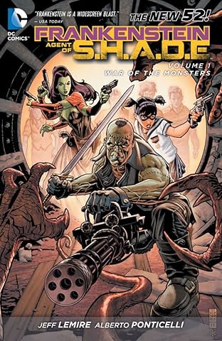 Frankenstein: Agent of S.H.A.D.E. (2011-2013) Vol. 1: War of the Monsters