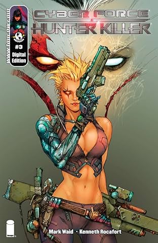 Cyberforce/Hunter-Killer #3 (of 5)
