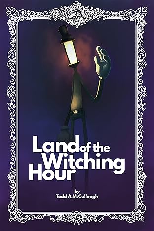 Land of the Witching Hour #2