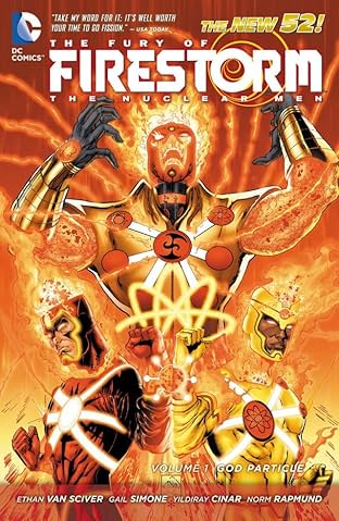 The Fury of Firestorm: The Nuclear Men (2011-2013) Vol. 1: God Particle