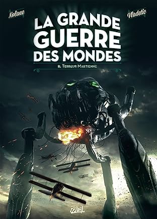 La Grande Guerre des mondes Vol. 2: Terreur martienne