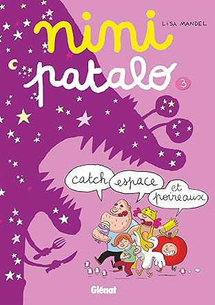 Nini Pantalo Vol. 3: Catch, espace et poireaux
