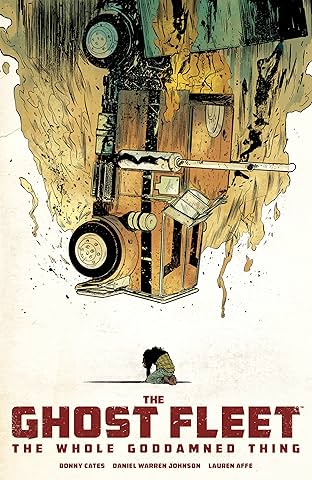 The Ghost Fleet: The Whole Goddamned Thing