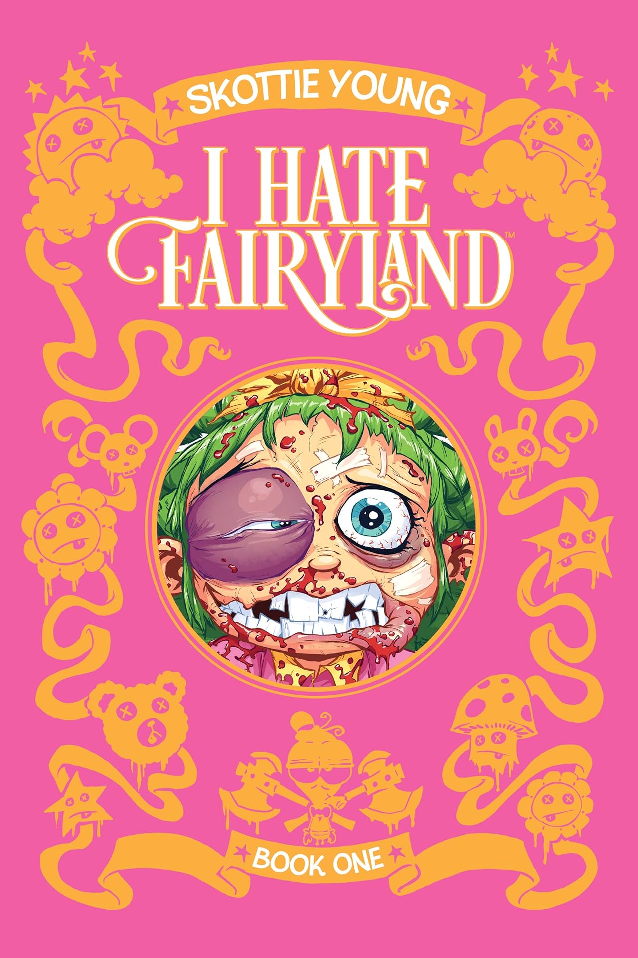 I Hate Fairyland: Book One