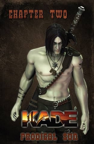 Kade: Prodigal Sun #2 (of 3)