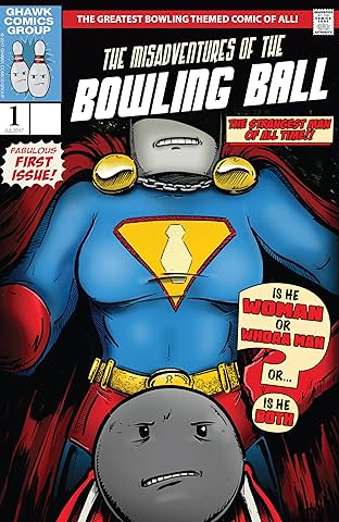 The Misadventures of The Bowling Ball #1: Space Ball
