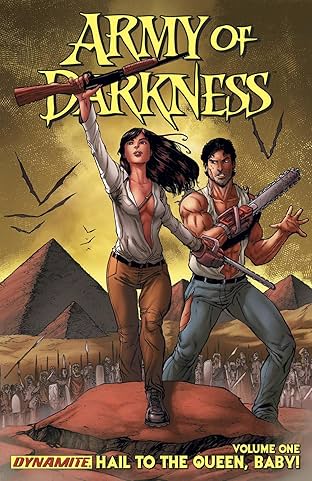 Army of Darkness: Ongoing Tome 1: Hail To the Queen, Baby!