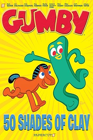 Gumby Vol. 1: 50 Shades of Clay