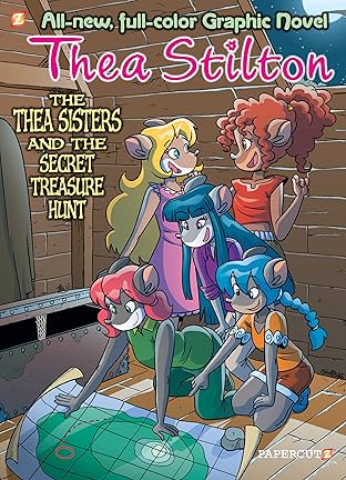 Thea Stilton Vol. 8: The Thea Sisters and the Secret Treasure Hunt