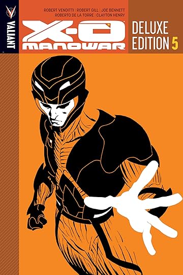 X-O Manowar Deluxe Edition Book 5