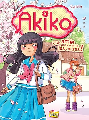 Akiko Vol. 1: Une amie pas comme les autres !