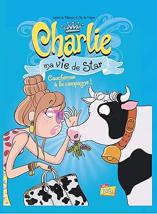 Charlie, ma vie de star Vol. 2: Cauchemar à la campagne