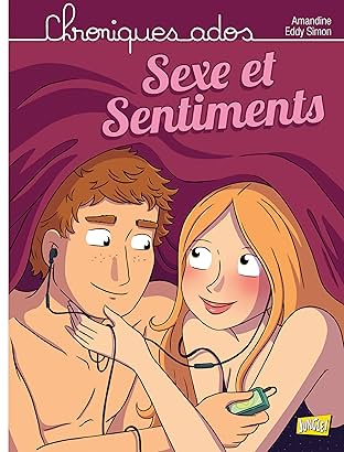 Chroniques Adolescentes – Sexe et Sentiments
