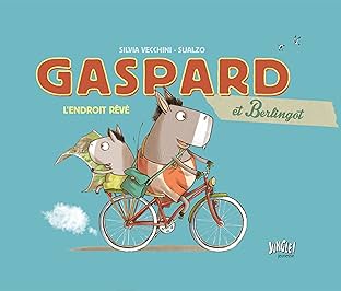 Gaspard et Berlingot Vol. 1: Un endroit rêvé
