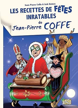Jean-Pierre Coffe Vol. 3: Les Recettes de fêtes inratables de Jean-Pierre Coffe