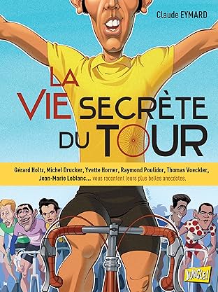La vie secrète du tour