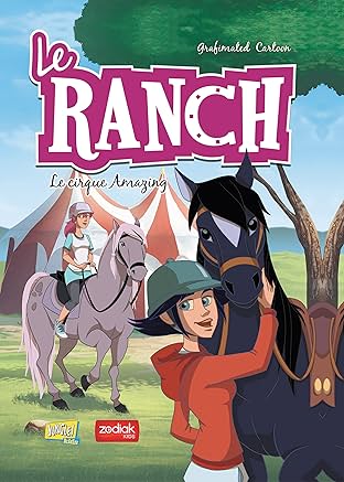 Le Ranch Vol. 3: Le cirque Amazing