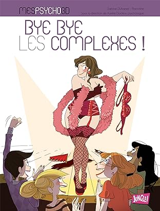Mes psycho BD Vol. 2: Bye bye les complexes