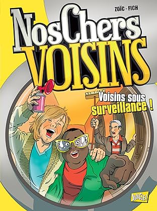 Nos Chers Voisins Vol. 1