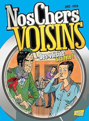 Nos Chers Voisins Vol. 3: Des Voisins à la fête