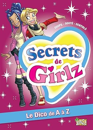 Secrets de Girlz Vol. 1: Le Dico de A à Z