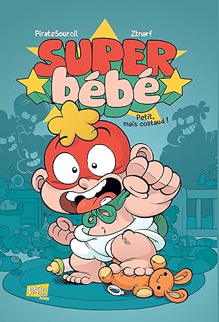 Super Bébé Vol. 1: Petit mais costaud !