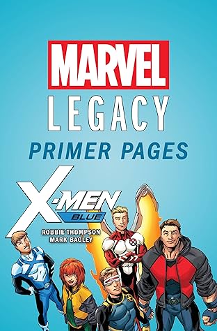 X-Men Blue - Marvel Legacy Primer Pages