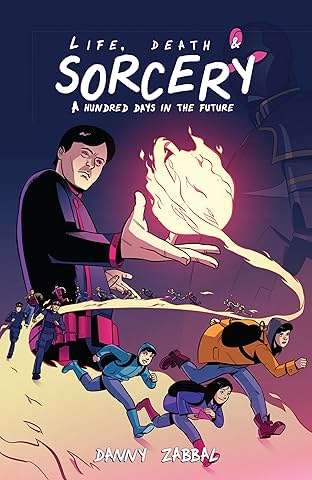 Life, Death & Sorcery Vol. 1: 100 Days in the Future