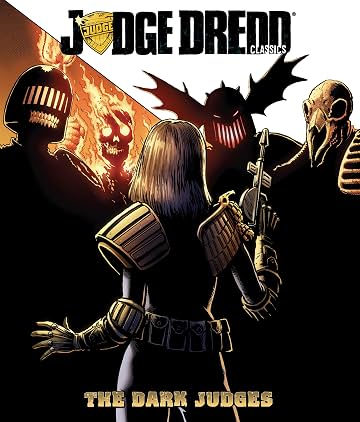 Judge Dredd: The Dark Judges Judge Dredd: The Dark Judges