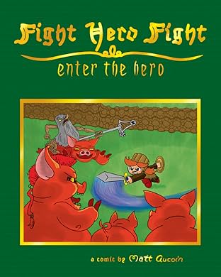 Fight Hero Fight Vol. 1: Enter the Hero