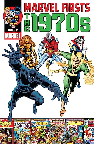 Marvel Firsts: The 1970s Vol. 2
