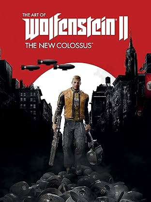 The Art of Wolfenstein II: The New Colossus