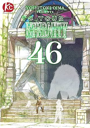 To Your Eternity #46