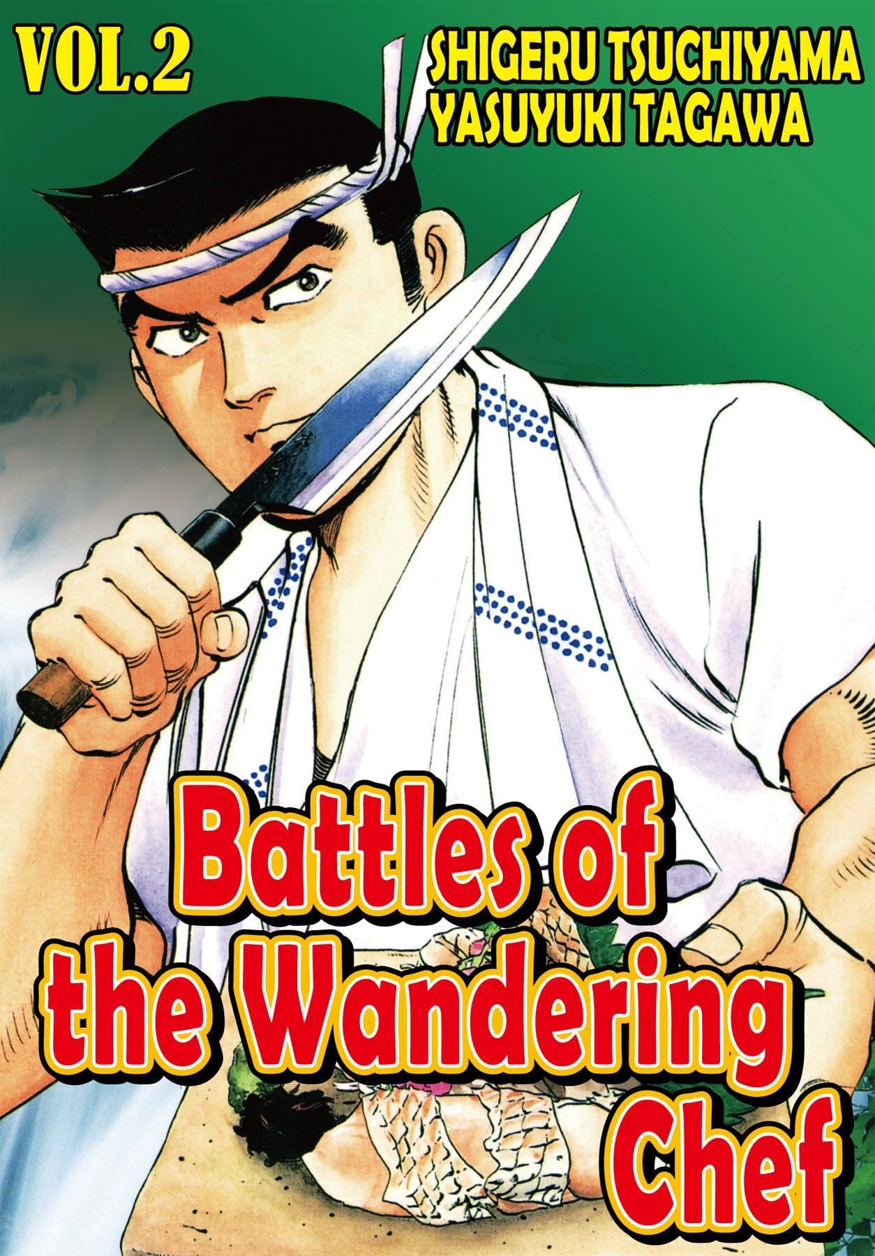 BATTLES OF THE WANDERING CHEF Vol. 2