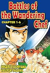 BATTLES OF THE WANDERING CHEF #6