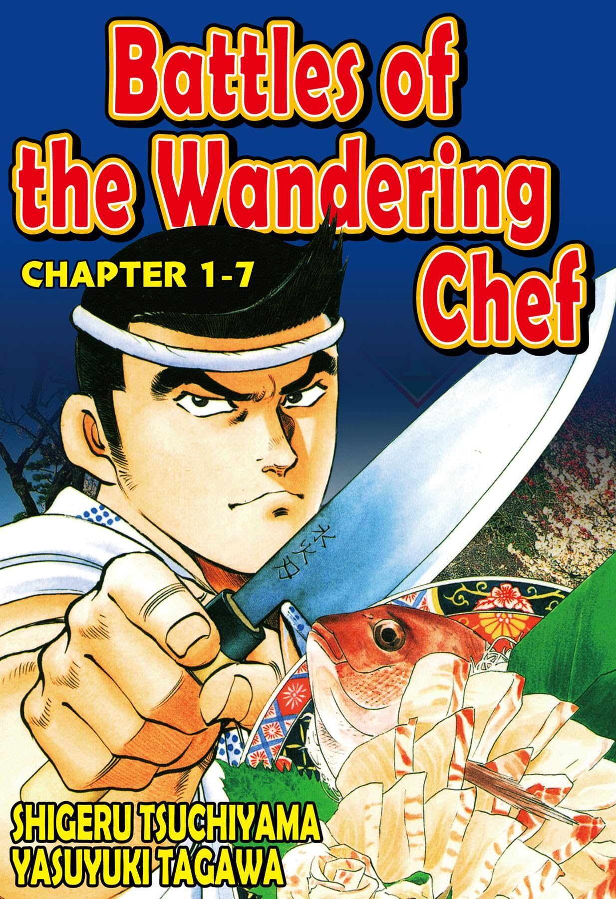 BATTLES OF THE WANDERING CHEF #7
