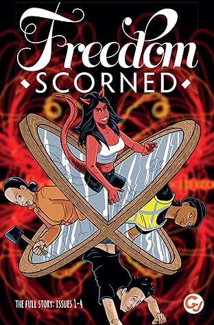 Freedom Scorned: Complete 1-4