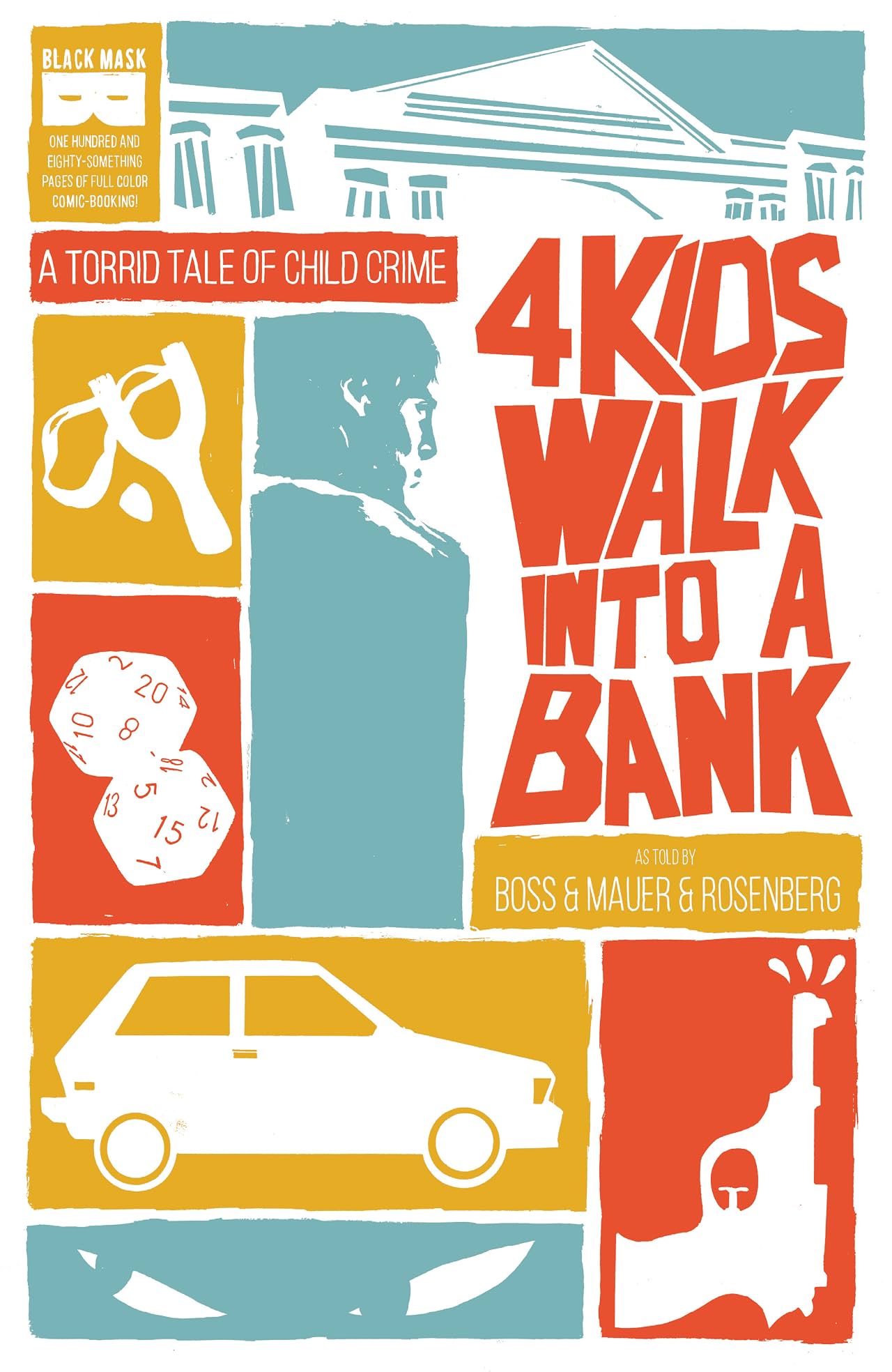 4 Kids Walk Into A Bank: A Torrid Tale of Child Crime