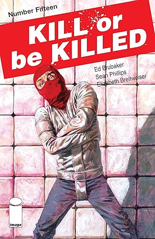 Kill Or Be Killed #15